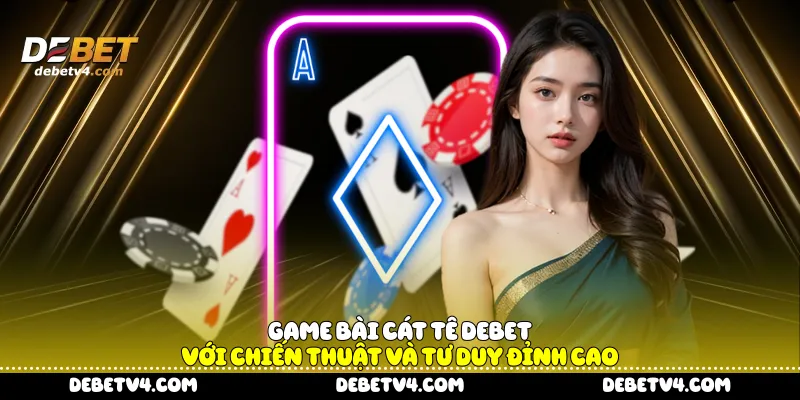 Game bài cát tê
