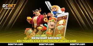 Nổ hũ quay bài